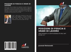 POSIZIONI DI FIDUCIA E ORARI DI LAVORO - Kleinowski, Juvenal