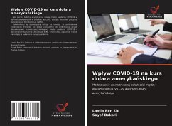 Wp¿yw COVID-19 na kurs dolara ameryka¿skiego - Ben Zid, Lamia; Bakari, Sayef