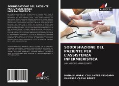 SODDISFAZIONE DEL PAZIENTE PER L'ASSISTENZA INFERMIERISTICA - Collantes Delgado, Donald Gorki;Clavo Pérez, Vanessa