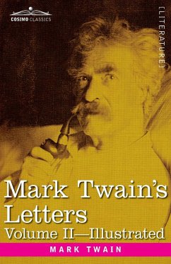 Mark Twain's Letters, Volume II (In Two Volumes) - Twain, Mark