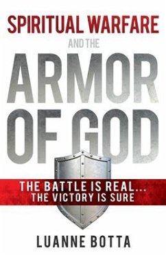 Spiritual Warfare and the Armor of God - Botta, Luanne