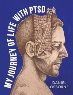 My Journey of Life with Ptsd - Osborne, Daniel