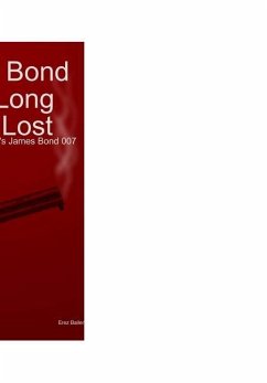 James Bond 007 in Long Lost Love - Fleming, Ian; Bailen, Erez