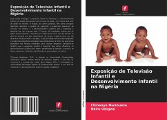 Exposição de Televisão Infantil e Desenvolvimento Infantil na Nigéria - Nwabueze, Chinenye; Obigwe, Nkiru