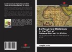 Controversial Diplomacy in the Test of Decolonization in Africa