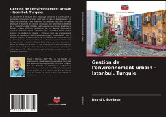 Gestion de l'environnement urbain - Istanbul, Turquie - Edelman, David J.