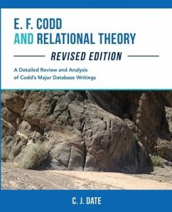 E. F. Codd and Relational Theory, Revised Edition - Date, Chris