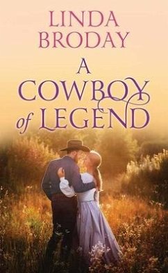 A Cowboy of Legend: Lone Star Legends - Broday, Linda