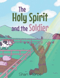 The Holy Spirit and the Soldier - Pierce, Shari