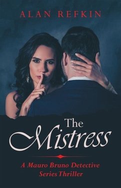 The Mistress: A Mauro Bruno Detective Series Thriller - Refkin, Alan
