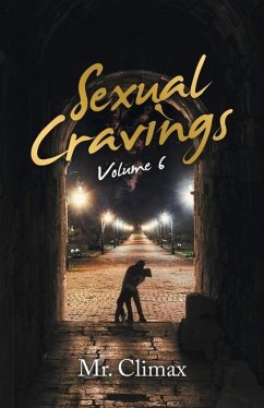 Sexual Cravings: Volume 6 - Climax