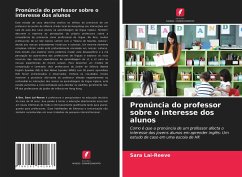 Pronúncia do professor sobre o interesse dos alunos - Lai-Reeve, Sara