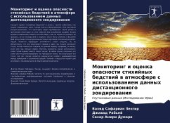 Monitoring i ocenka opasnosti stihijnyh bedstwij w atmosfere s ispol'zowaniem dannyh distancionnogo zondirowaniq - Safarian Zengir, Vahid; Rab'ej, Dzhawad; Amiri Dumari, Sahar