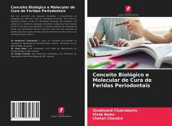 Conceito Biológico e Molecular de Cura de Feridas Periodontais - Chakrabarty, Shubhranil; Bains, Vivek; Chandra, Chetan