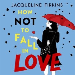 How Not to Fall in Love - Firkins, Jacqueline