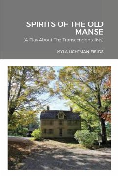 SPIRITS OF THE OLD MANSE - Lichtman-Fields, Myla