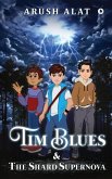 Tim Blues & The Shard Supernova