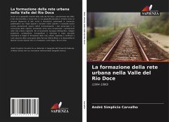 La formazione della rete urbana nella Valle del Rio Doce - Carvalho, André Simplício