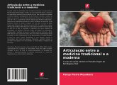 Articulação entre a medicina tradicional e a moderna