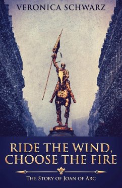 Ride The Wind, Choose The Fire - Schwarz, Veronica