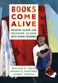 Books Come Alive - Teale, William; Martinez, Miriam G.; Yokota, Junko