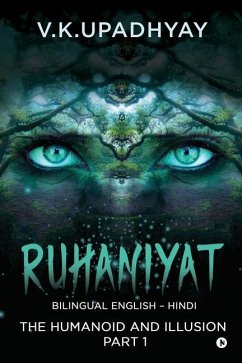 Ruhaniyat: The Humanoid and Illusion part 1 - V. K. Upadhyay