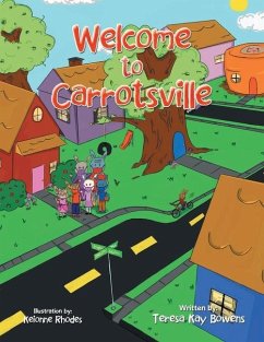 Welcome to Carrotsville - Bowens, Teresa Kay