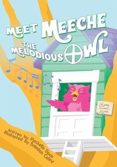 Meet Meeche the Melodious Owl - Davis, Mechelle