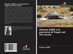Ahoune SANE e la provincia di Fogny nel XIX secolo - Sane, Famara
