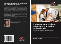 Il giovane apprendista, la famiglia e la scelta professionale - Santos, Mirella