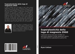 Superplasticità della lega di magnesio ZK60 - Cottam, Ryan