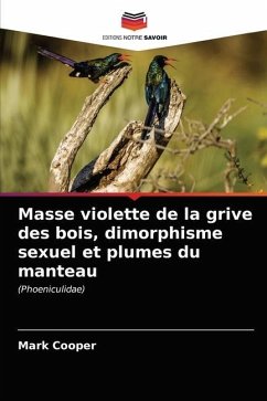 Masse violette de la grive des bois, dimorphisme sexuel et plumes du manteau - Cooper, Mark