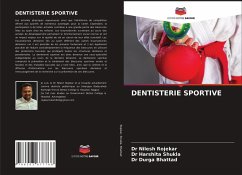 DENTISTERIE SPORTIVE - Rojekar, Dr Nilesh;Shukla, Dr Harshita;Bhattad, Dr Durga