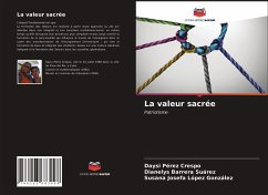 La valeur sacrée - Pérez Crespo, Daysi;Barrera Suárez, Dianelys;López González, Susana Josefa