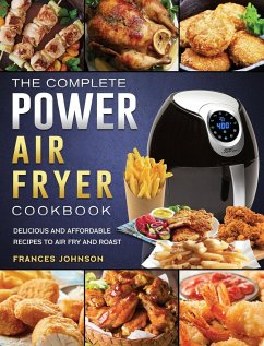 The Complete Power Air Fryer Cookbook - Johnson, Frances