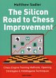 The Silicon Road to Chess Improvement - Bild 1