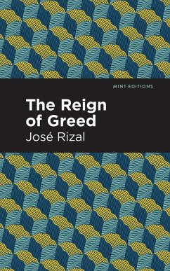 The Reign of Greed - Rizal, José