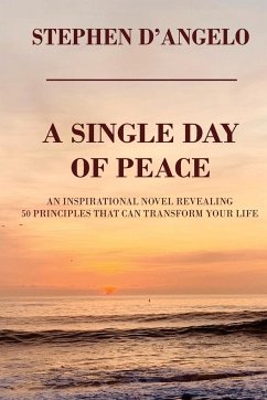 A SINGLE DAY OF PEACE - D'Angelo, Stephen