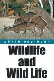 Wildlife and Wild Life