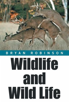 Wildlife and Wild Life - Robinson, Bryan