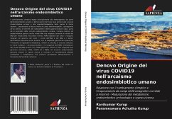 Denovo Origine del virus COVID19 nell'arcaismo endosimbiotico umano - Kurup, Ravikumar; Achutha Kurup, Parameswara