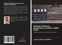 Polityka filmowa Kamerunu w latach 1988-2020 - Eloundou, Longin Colbert