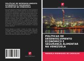 Políticas de Desenvolvimento Económico E Segurança Alimentar Na Venezuela