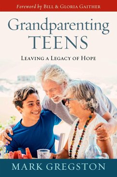 Grandparenting Teens - Gregston, Mark