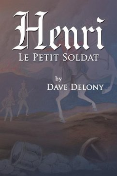 Henri: Le Petit Soldat - Delony, Dave