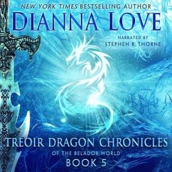 Treoir Dragon Chronicles of the Belador World: Book 5 Lib/E - Love, Dianna