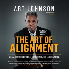 The Art of Alignment Lib/E: A Data-Driven Approach to Lead Aligned Organizations - Johnson, Art