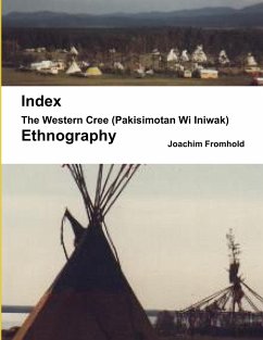 The Western Cree (Pakisimotan Wi Iniwak) - Ethnography - Fromhold, Joachim