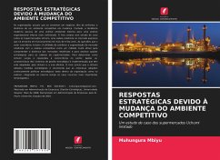 Cover RESPOSTAS ESTRATÉGICAS DEVIDO À MUDANÇA DO AMBIENTE COMPETITIVO