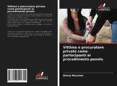 Vittima e procuratore privato come partecipanti al procedimento penale - Maxurow, Alexej